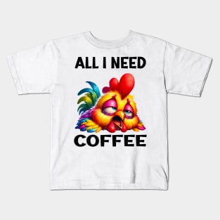 ALL I NEED COFFEE Kids T-Shirt